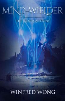 The Identical Twins (Mind-wielder Series Book 1) Read online
