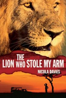 The Lion Who Stole My Arm Read online