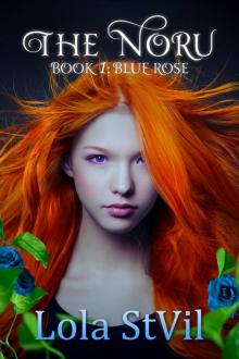 The Noru: Blue Rose (The Noru Series, Book 1) Read online