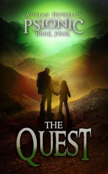 The Quest (Psionic Pentalogy Book 4) Read online
