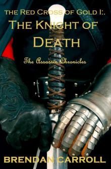 The Red Cross of Gold I:. The Knight of Death Read online
