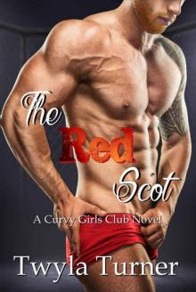 The Red Scot (A Curvy Girls Club Novel Book 1) Read online