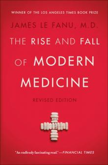 The Rise and Fall of Modern Medicine Read online