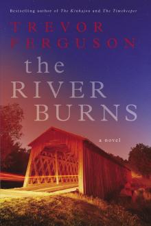 The River Burns Read online