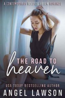 The Road To Heaven: A Reverse Harem Contemporary Romance (The Allendale Four Book 3) Read online