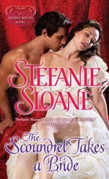 The Scoundrel Takes a Bride: A Regency Rogues Novel Read online