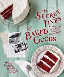 The Secret Lives of Baked Goods