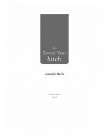 The Seven Year Bitch Read online
