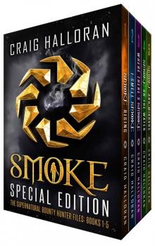 The Supernatural Bounty Hunter Files: Special Edition Fantasy Bundle, Books 1 thru 5 (Smoke Special Edition)
