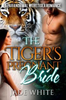 The Tiger's Pregnant Bride Read online