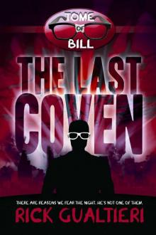 The Tome of Bill (Book 8): The Last Coven Read online