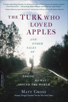 The Turk Who Loved Apples: And Other Tales of Losing My Way Around the World Read online