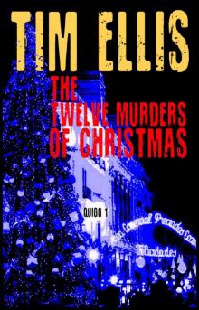The Twelve Murders of Christmas (Quigg 1) Read online