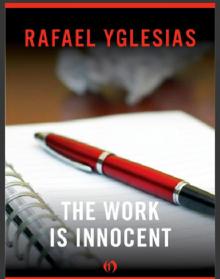 The Work Is Innocent Read online