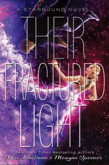 Their Fractured Light: A Starbound Novel Read online