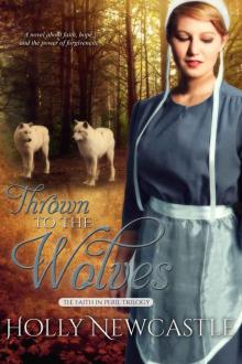 Thrown to the Wolves (The Faith in Peril Trilogy)