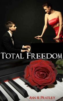 Total Freedom (Total Freedom Series Book 1) Read online