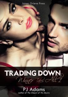 Trading Down (Winner Takes All, #1) Read online
