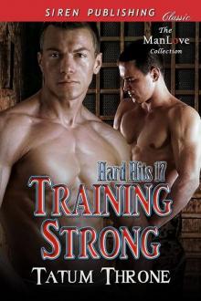 Training Strong [Hard Hits 17] (Siren Publishing Classic ManLove) Read online