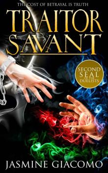 Traitor Savant (Second Seal of the Duelists) Read online