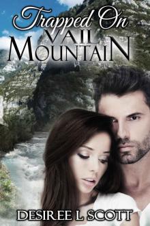 Trapped on Vail Mountain (Vail Mountain Trilogy Book 2)