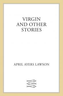Virgin and Other Stories Read online