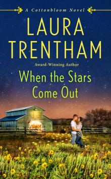 When the Stars Come Out--A Cottonbloom Novel Read online