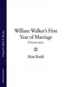 William Walkers First Year of Marriage Read online