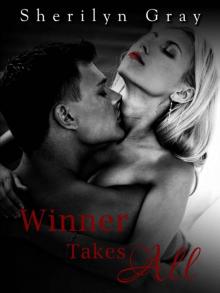 Winner Takes All (A Full Length Erotic Romance Novel) Read online