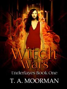 Witch Wars: The Underlayes, Book One Read online