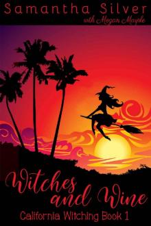 Witches and Wine_A Paranormal Cozy Mystery Read online