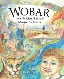 Wobar and the Quest for the Magic Calumet