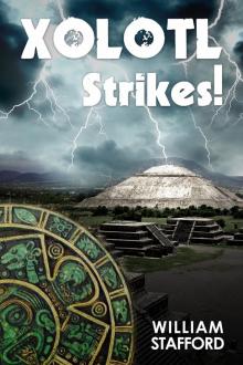 Xolotl Strikes! Read online
