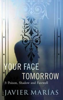 Your Face Tomorrow 3: Poison, Shadow and Farewell Read online