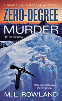 Zero-Degree Murder (A Search and Rescue Mystery)