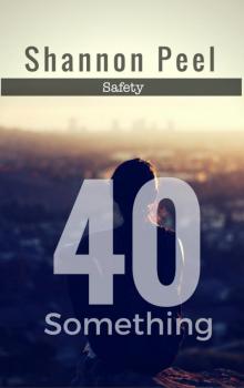 40 Something - Safety Read online
