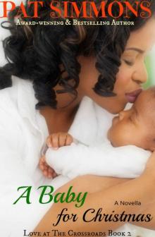 A Baby for Christmas (Love at The Crossroads) Read online