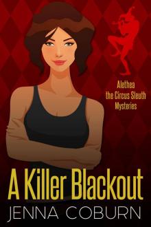 A KILLER BLACKOUT (Alethea, The Circus Sleuth Book 1) Read online