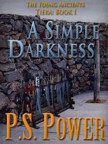 A Simple Darkness (The Young Ancients: Tiera) Read online