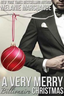 A Very Merry Billionaire Christmas (Special Edition Holiday Novella) Read online