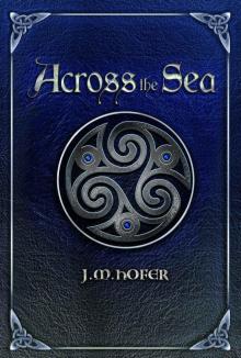Across the Sea (Islands in the Mist Series Book 2) Read online