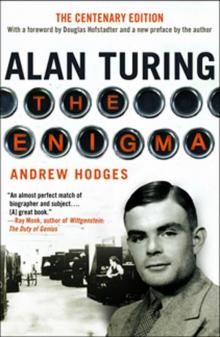 Alan Turing: The Enigma The Centenary Edition Read online