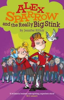 Alex Sparrow and the Really Big Stink Read online