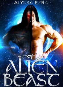 Alien Romance: Her Alien Beast: Scifi Alien Abduction Romance (Alien Romance, Alien Invasion Romance, BBW) (Space Beasts Book 1) Read online