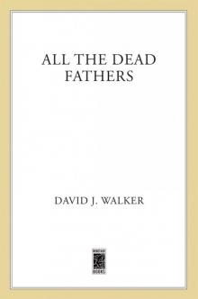 All the Dead Fathers Read online