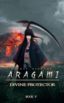 Aragami: A Tale of the Previous Universe (Divine Protector Book 5) Read online