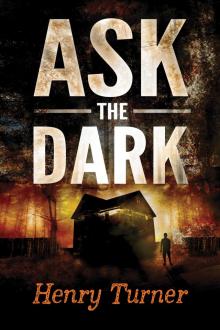 Ask the Dark Read online