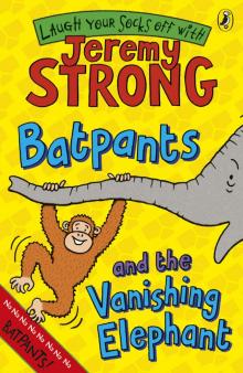 Batpants and the Vanishing Elephant Read online