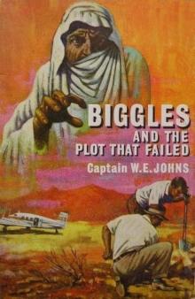 Biggles and the Plot That Failed Read online