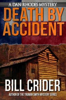 Bill Crider - Dan Rhodes 09 - Death by Accident Read online